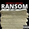 Ransom (Explicit) - Yung Streetz&Swigg Swoo&Aaron Griffin