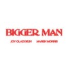 Bigger Man - Joy Oladokun&Maren Morris