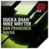 San Francisco (Extended Mix) - Ducka Shan&Mike Wryter