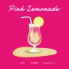 Pink Lemonade - LEO&CIMBA&Lugz&Jera