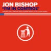 I'm In Control (Smokin' Bert Cooper Remix) - Jon Bishop&Smokin' Bert Cooper