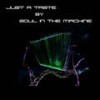 Soul in the Machine - Just a Taste (Noel Sanger Remix) - Soul In The Machine&Noel Sanger