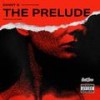 The Prelude (feat. Franchise & Big Jerm) (Explicit) - Danny G&Franchise&Big Jerm