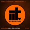 Our Soul (Used Disco Remix) - Mirelle Noveron&Fernando Avila