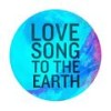 Love Song to the Earth - Paul McCartney&Jon Bon Jovi&Sheryl Crow&Fergie&Colbie Caillat&Natasha Bedingfield&Leona Lewis&Sean Paul&Johnny Rzeznik&Krewella&Angelique Kidjo&Kelsea Ballerini&Nicole Scherzinger&Christina Grimmie&Victoria Justice&Q'orianka Kilcher