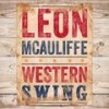 Walkin' The Floor Over You - Leon McAuliffe