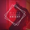 White Knight (feat. Brittany Fenwick) - KAHAN&Brittany Fenwick