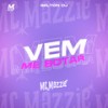 Vem Me Botar - MC Mazzie&Selton DJ