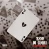 Asso di cuori (feat. DTL) - R4M3Zz&DTL