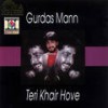 Teri Khair Hove - Gurdas Maan