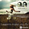 I Wanna Make You Fly (Radio Version) - Ivan Travieso&Basi Rodriguez&Isaac Leon