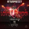 Love Shock - Afrowhitey