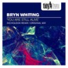 You Are Still Alive (Nicholson Remix - Radio Edit) - Bryn Whiting&Nicholson