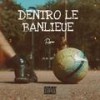 Dentro Le Banlieue (Explicit) - Rnawa