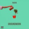 Groundwork - Ragha