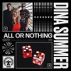 All Or Nothing - Dina Summer&Kalipo&Local Suicide