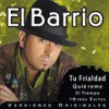 Tu Frialdad - El Barrio&Jesús de la Rosa