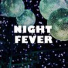 Night Fever (From 