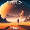 We are Home (Extended Mix) - Bryn Whiting