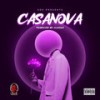 Casanova (Explicit) - DJ Xclusive