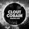 Clout Cobain (Benzino Diss) (Explicit) - Knox Hill