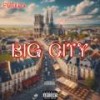 BIG CITY (Explicit) - Fuego