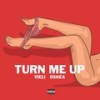 TURN ME UP (Explicit) - VIELI&Oshea