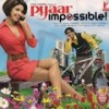 Pyaar Impossible - Salim-Sulaiman