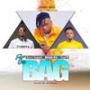 The Bag - Qwesi Dagaati&KingYM&Dammy Boy&Kwabilex