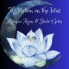 Meditation Upon the Lotus - Mirabai Moon