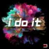 I Do It - SweatBeatz&Hope Raney