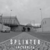 Incognita - Splinter&Bully CZT&Farraia