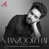 Manzoor Hai (Acoustic) - Salim-Sulaiman&Armaan Malik&Shraddha Pandit