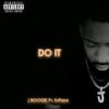 Do It (feat. Svpreme) (Explicit) - J.Boogie&svpreme