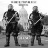 White Privilege - Change