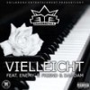 Vielleicht (Edit|Explicit) - Brockmaster B. &Enemy's Friend&Damdam