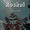 Roshni - Bijit Kalita&ROHON