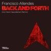 Back And Forth (Kevin Saunderson Extended Remix) - Francisco Allendes