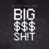 Big $$$ **** - Bucky Malone