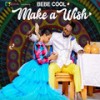 Make A Wish - Bebe Cool&Moses Bebe Cool Ssali