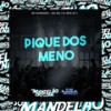 Pique dos Meno (Explicit) - DJ REIS ZS&Mc Magrinho&MC GW