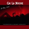 Cai La Noche - Gio Baby&Narell