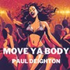 Move Ya Body - Paul Deighton