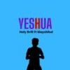 YESHUA (feat. Mayshikel & Holy Drill) (Slowed Version) - Mayshikel&Holy Drill&MayshiProd