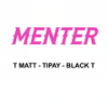 Menter (Edit) - T Matt&Tipay&Black T