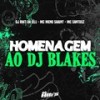 Homenagem ao Dj Blakes (Explicit) - DJ RW7 DA 011&Mc Santosz&Mc Meno Saaint