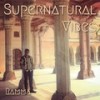 Supernatural Vibes - Ramma