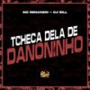 Tcheca Dela de Danoninho (Explicit) - MC Renanzin&DJ Bill