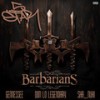 Barbarians (Explicit) - 5Star&Don Lo Legendary&Gennessee&SHA_NUKI