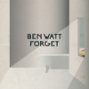 Forget (Radio Edit) - Ben Watt